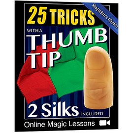 25 Tricks with a Magic Thumb Tip, Includes a Standard Size Magic Tricks Thumb Tip & 2 Vanishing Silks