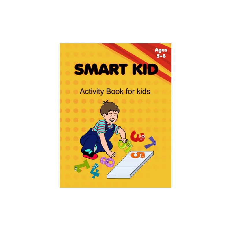 SMART KID: An Activity Book for kids Ages 5-8: Number