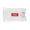 Hogue WS LLC Dad Standard Size White Pillow Case - Red Box White Letters Design Gift for New Father After Newborn Kid Baby Birthed, Starting A Family