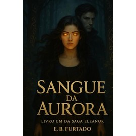Sangue da Aurora: 1