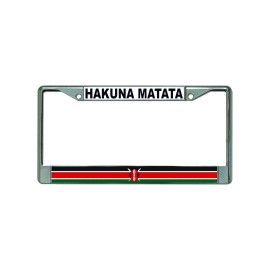 DIGIART KENYA KENYAN FLAG HAKUNA MATATA Chrome Metal Car License Plate Frame