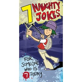7th Birthday Card - Birthday Card For 7 Year Olds With 7 Naughty Jokes