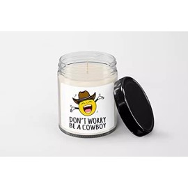 SpreadPassion Don't Worry Cowboy Candle - Soy Wax Candle - Hand Poured Candle