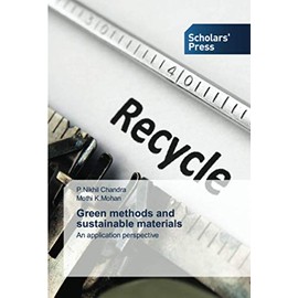 Green methods and sustainable materials: An application perspective