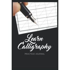 Calligraphy Practice Journal Notebook: Calligraphy Notebook | Calligraphy Journal | | Practice Notebook | Calligraphy Paper 120 pages 6x9 inches