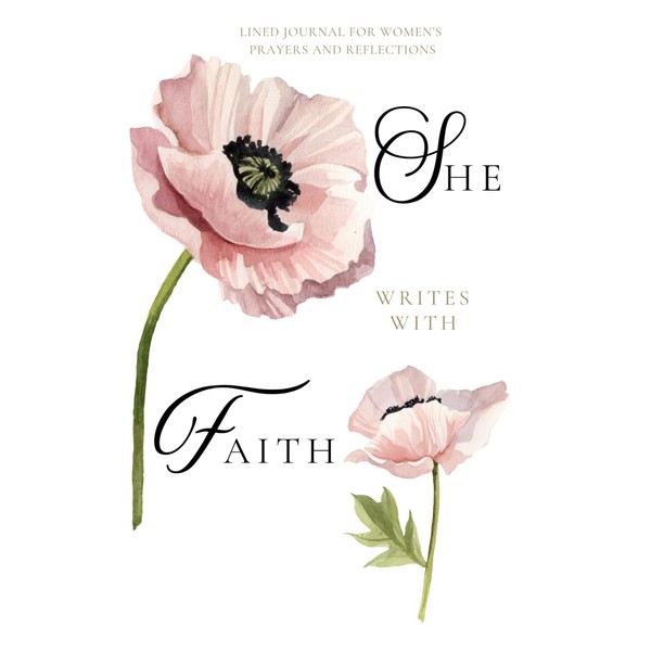 She Writes with Faith: Lined Journal for Women’s Prayers and