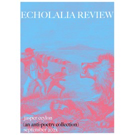 Echolalia Review: An Anti-Poetry Collection
