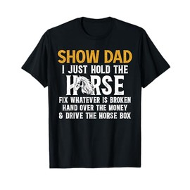 Show Dad Definition Equestrian Dad Horse Show Dad T-Shirt, Small, Black