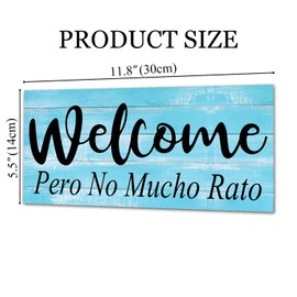 Welcome Sign for Front Door Outside Funny Porch Signs Outdoor Welcome Pero No Mucho Rato House Warming Gift Funny Wreaths Decorations Rustic Farmhouse Wall Pediments Art Decor(12 x 6) Inch