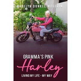Gramma’s Pink Harley