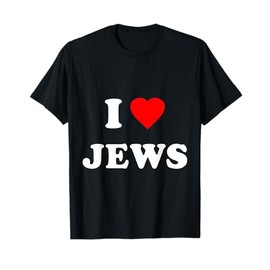 I Love Jews T-Shirt T-Shirt