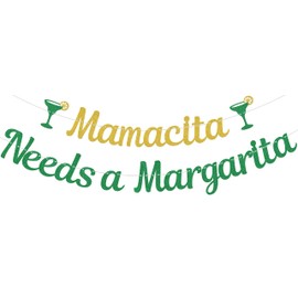 Mamacita Needs a Margarita Banner, Mexican Fiesta Banner, Cinco De Mayo Party Decorations, Mamacita Party Decor, Margarita Banner, Cocktail Bridal Shower Bachelorette Party Supplies Gold Green Glitter