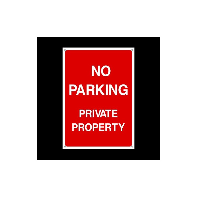 No Parking Private Property Plastic Sign with 4 Pre-Drilled Holes