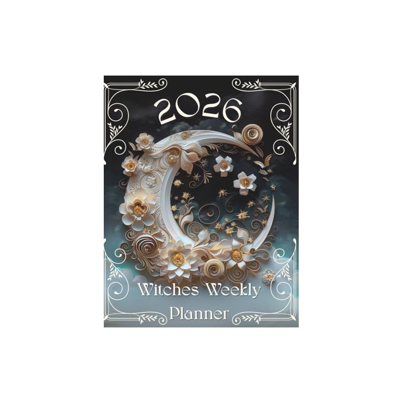 2026 Witches Weekly Planner: 12 Months, Wheel of The Year,