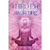 Third Eye Awakening: Your Definitive Guide to Discovering New Perspectives,