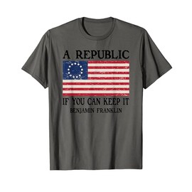 A Republic If You Can Keep It T-Shirt