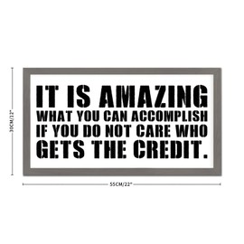 Positive Quote 12x22in Wooden Wall Plaque with Funny Quotes It is Amazing What You Can Accomplish if You Do Not Care Who Gets the Credit Gray Frame Wooden Plaque for Office Farmhouse Wall Decor