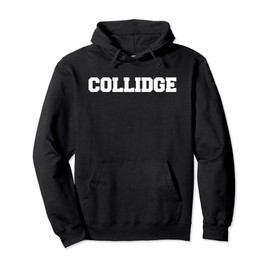 Collidge Funny Fraternity College Sarcastic Frat Party Greek Pullover Hoodie