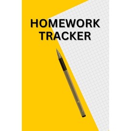 Homework Tracker: Cute Log Book Gift for Students, Parents and Teachers to Record and Keep Track of Homework and Assignments
