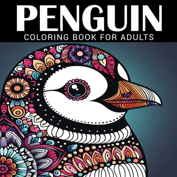 Penguin Coloring Book For Adults: Relaxing and Calming Mandala Patterns