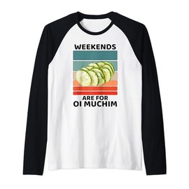 Vintage Oi Muchim Food Lover Weekends Are For Oi Muchim Raglan Baseball Tee