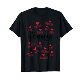 It's a K-Drama Thing | Korean Words T-Shirt