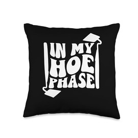 In My Hoe Phase Funny Gardening Lover Gardener Throw Pillow