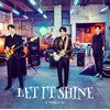 LET IT SHINE 初回限定盤A