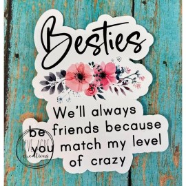 Five Acre Creations Gift For Bestfriend  |  BFF | Bestie  | Waterproof Sticker  |  Friend Decal