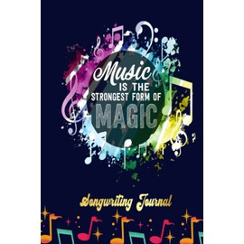 Music is Magic Songwriting Journal: Songwriter's Journal Blank Sheet Music (Diary, Notebook), Book Music Gifts For Women Men Kid Teen - 100 Pages 6x9 in