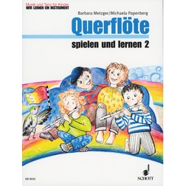 Querflöte Spielen und Lernen 2 Kinderheft 2. Flöte