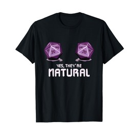 Yes They're Natural Dungeon Gamer Dice Board Dragon Player T-Shirt, black