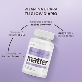 Matter Natural E, Vitamina E Natural 300UI, Complejo de d-Tocoferoles Mixtos, Antioxidante, Protección Celular y Cuidado de la Piel, 1 Frasco con 60 C