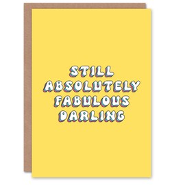 Artery8 Greeting Card Still Absolutely Fabulous Darling Bright Bold For Her Gran Sister Niece Daughter Wife Woman Birthday Card