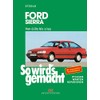 So wird's gemacht, Bd. 39: Ford Sierra Limousine/Turnier. Benziner, Diesel.