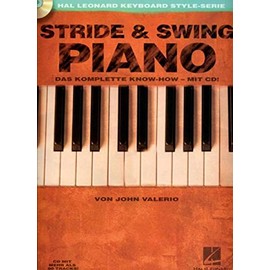 Stride & Swing Piano. Klavier: Das komplette Know-How - mit CD. Klavier. Lehrbuch.