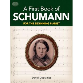 A First Book of Schumann: For The Beginning Pianist