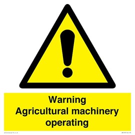 Warning Agricultural machinery operating Sign - 300x300mm - S30