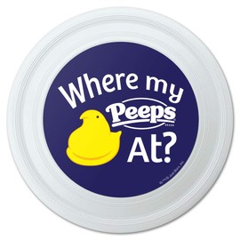 GRAPHICS & MORE Where My Peeps at Novelty 9" Flying Disc