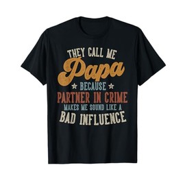 They Call Me Papa Funny Father's Day Papa T-Shirt