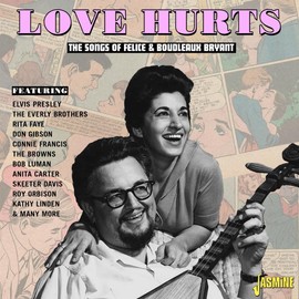 Love Hurts - the Songs of Felice & Boudleaux Bryan