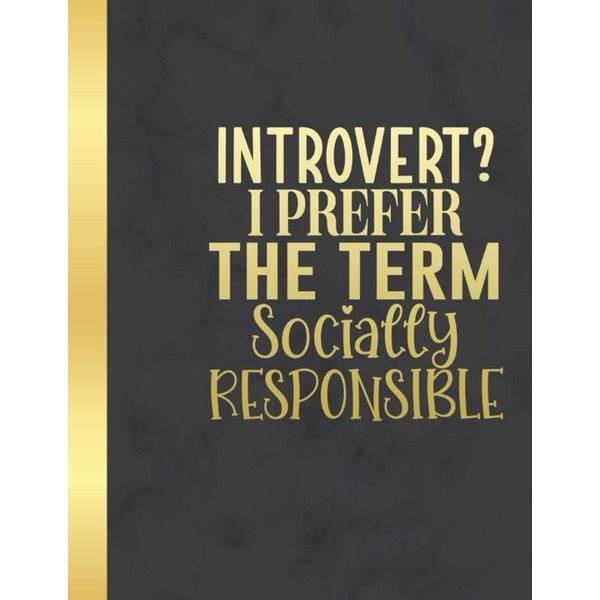 Socially Responsible Wide Ruled Composition Notebook: Sarcastic Funny Office Notebook