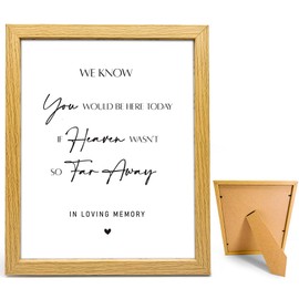 Wedding Memorial Sign(8 x 10 Inch Table Sign with Wood Frame), In Loving Memory Wedding Sign, Minimalist Wedding Sign We Know You Would Be Here Today If Heaven Wasn't So Far Away -XKLP08