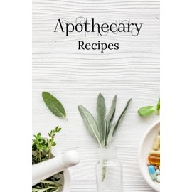 Apothecary Recipes