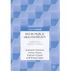 ROI in Public Health Policy: Supporting Decision Making