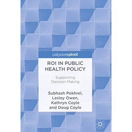 ROI in Public Health Policy: Supporting Decision Making