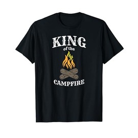 King of the Campfire Funny Camping T-Shirt for Campers