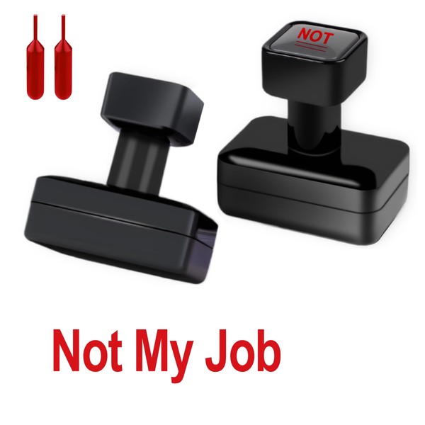 Not My Job Stamp Self Inking Rubber Stamp Self Inking
