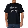 Forever Young - T-Shirt