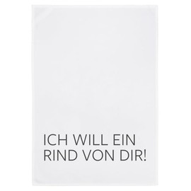 17;30 HOME Tea Towel, Humorous Design, 100% Cotton, "Ich Will Ein Rindvon Dir" [German Language], Environmentally Friendly, White / Grey, 50 x 70 cm